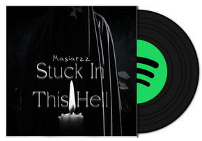 Masiarzz - Stuck In This Hell Listen to "Stuck In This Hell" on Spotify